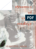 Dynamics of Chess Strategy - Vlastamil Jansa 2003