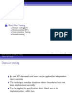 Black Box Testing: Domain Testing (DT) Decision Tables (DT) State-Transition Testing Scenario Testing