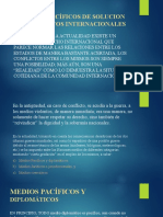 Medios Específicos de Solucion de Conflictos Internacionales