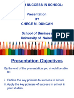 Tips For Success in School: Presentation BY Chege M. Duncan School of Business University of Nairobi