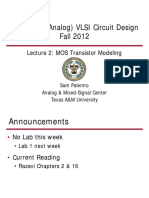 ECEN474: (Analog) VLSI Circuit Design Fall 2012: Lecture 2: MOS Transistor Modeling