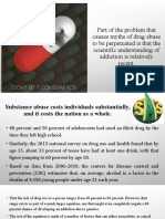 Part of The Problem That Causes Myths of Drug Abuse To Be Perpetuated Is That The Scientific Understanding of Addiction Is Relatively Recent