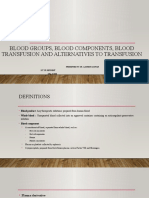 Blood Groups, Blood Components, Blood Transfusion Presentation