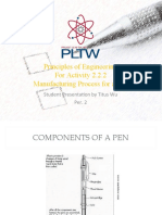 Principles of Engineering For Activity 2.2.2 Manufacturing Process For A Pen