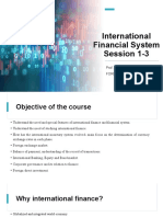 International Financial System Session 1-3: Prof. Rishika Nayyar FORE School of Management