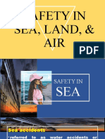 Safety in Sea, Land & Air