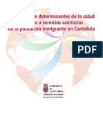 Estudio Sobre Determinantes de La Salud y Acceso A Servicios Sanitarios de La Población Inmigrante en Cantabria - 2007-2009