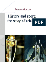 Presentation On: History and Sport: The Story of Cricket