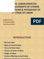 Normal Labor Essential Factors Elements of Uterine Contractions & Physiology of 1 Stage of Labor