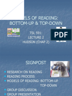 Models of Reading: Bottom-Up & Top-Down: TSL 591: Hudson (Chap 2)