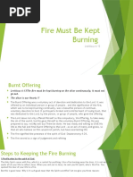 Fire Must Be Kept Burning