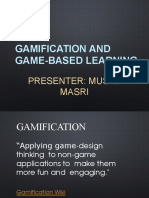 Gamification and Game-Based Learning: Presenter: Musab Masri