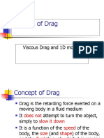 Concept of Drag: Viscous Drag and 1D Motion