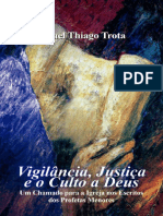 Vigilancia, Justica e o Culto A Deus - Israel Thiago Trora