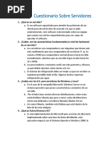 Cuestionario Sobre Servidores: 1. ¿Qué Es Un Servidor?