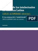 Carlos Altamirano, Historia de Los Intelectuales en América Latina. II. Los Avatares de La "Ciudad Letrada" en El Siglo XX (Fragmento)