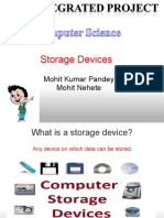 Storage Devices: Mohit Kumar Pandey Mohit Nehete