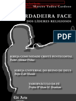 A VERDADEIRA FACE DOS LIDERES RELIGIOSOS: Bispo Edir Macedo, Profeta William M. Branham e Pr. Altemar Freitas - Autor Marcos Tadeu Cardoso