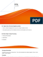 3.6 Query Processing: - Upper Levels of The Data Integration Problem - Basic Steps in Query Processing