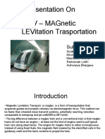 Presentation On Maglev - Magnetic Levitation Trasportation: Submitted by