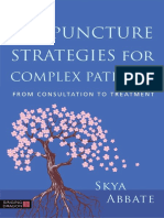 Acupuncture Strategies For Complex Patients From Consultation To Treatment