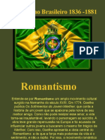 Romantismo Brasileiro 1836 - 1881