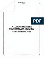 MOTA, Carlos Guilherme. A Cultura Brasileira Como Problema Histórico - Revista Da USP, Sao Paulo, 1986