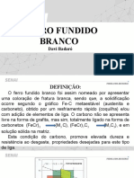 Ferro Fundido Branco