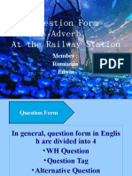 Question Form Adverb at The Railway Station: Member: Romianus Edwin