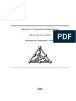 Algoritmos e Programação de Computadores I: Fábio Henrique Viduani Martinez