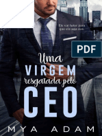 Uma Virgem Resgatada Pelo CEO - Mya Adam