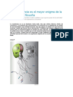 La Consciencia Es El Mayor Enigma de La Ciencia y La Filosofía