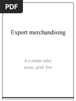 Export Merchandising: B.n.malar Selvi Assoc. Prof. Fms