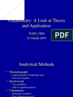 Voltammetry: A Look at Theory and Application: Bobby Diltz 14 March 2005