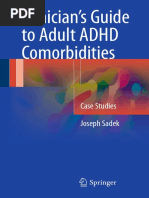 Joseph Sadek (Auth.) - Clinician's Guide To Adult ADHD Comorbidities - Case Studies (2017, Springer International Publishing)