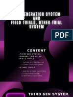 3rd Generation System and Field Trials, Other Trial System