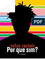 Cotas Raciais - Por Que Sim?