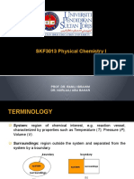 SKF3013 Physical Chemistry I: Prof. Dr. Ramli Ibrahim Dr. Norlaili Abu Bakar