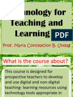 Technology For Teaching and Learning 2: Prof. Maria Concepcion B. Undag