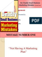 Marketing Management: Six Deadly Small Business Marketing Mistakes