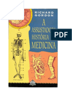 A Assustadora História Da Medicina - Richard Gordon