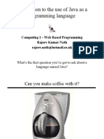 Introduction To The Use of Java As A Programming Language