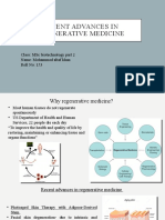 Recent Advances in Regenerative Medicine: Class: MSC Biotechnology Part 2 Name: Mohammad Altaf Khan Roll No: 153