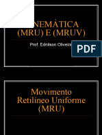 Cinemática (Mru) E (Mruv)