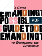 A Users Guide To (Demanding) The Impossible