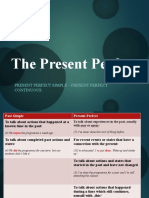 Present Perfect Simple Continuous