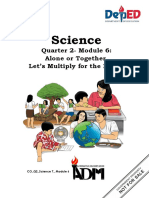 Science: Quarter 2-Module 6: Alone or Together, Let's Multiply For The Better