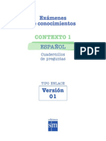 Exámenes de Conocimientos CONTEXTO 1 ESPAÑOL. Cuadernillos de Preguntas TIPO ENLACE. Versión 01