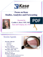 Focus On Kase Studies, Analytics and Forecasting: Presented by