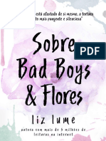 Sobre Bad Boys & Flores